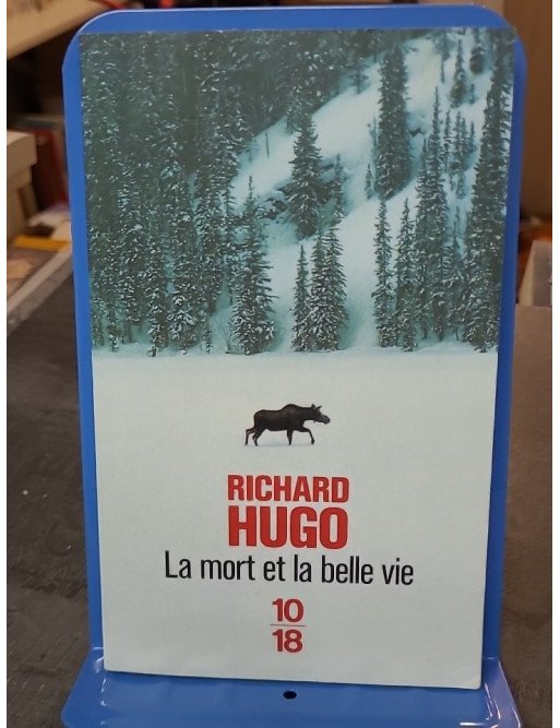 La mort et la belle vie de Richard F. Hugo