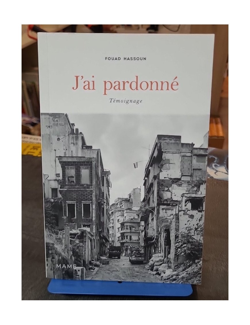 J'ai pardonné de Fouad Hassoun