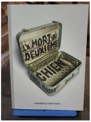 La mort du deuxième chien de Marek Hlasko