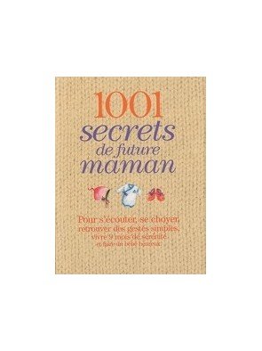1001 Secrets de future maman de Véronique de La Cochetière