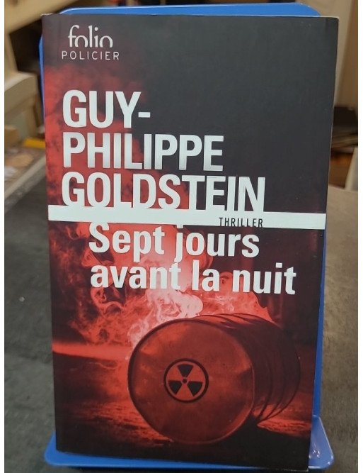Sept jours avant la Nuit de Guy-Philippe Goldstein