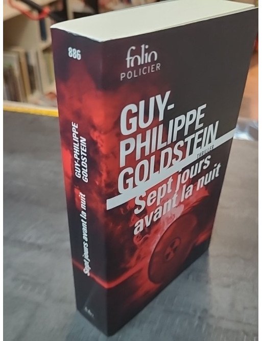 Sept jours avant la Nuit de Guy-Philippe Goldstein