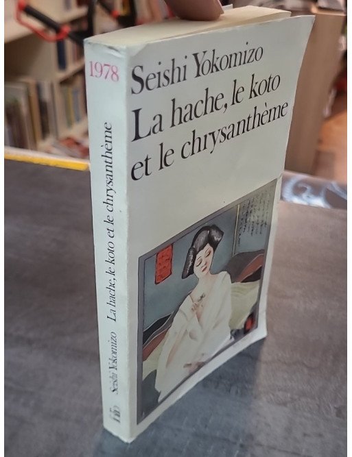 La Hache, le koto et le chrysanthème de Seishi Yokomizo