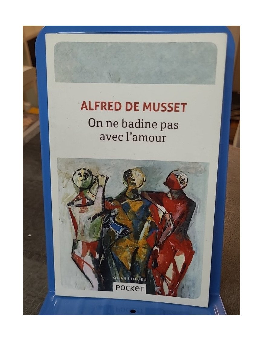 On ne badine pas avec l'amour de Alfred de Musset, une comédie romantique classique