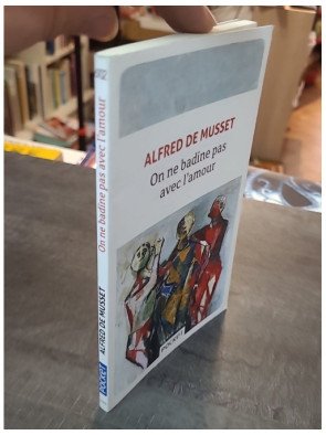 On ne badine pas avec l'amour de Alfred de Musset, une comédie romantique classique