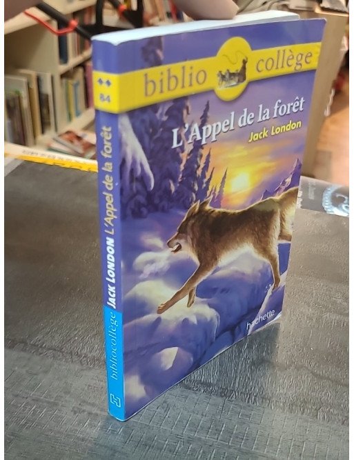 L'Appel de la forêt, roman d'aventure de Jack London - Édition Bibliocollège