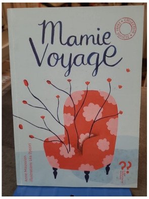 Mamie voyage - Mémé d'avant : un recueil de contes sur les grands-mères pour les enfants