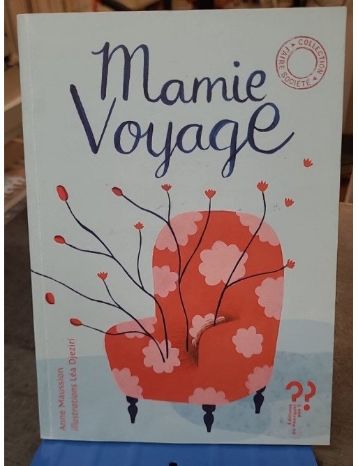 Mamie voyage - Mémé d'avant : un recueil de contes sur les grands-mères pour les enfants
