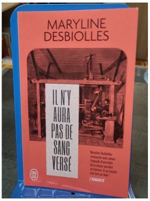 Il n'y aura pas de sang versé : un roman historique de Maryline Desbiolles sur la grève des ovalistes