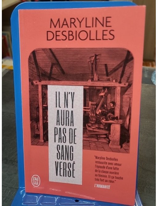 Il n'y aura pas de sang versé : un roman historique de Maryline Desbiolles sur la grève des ovalistes