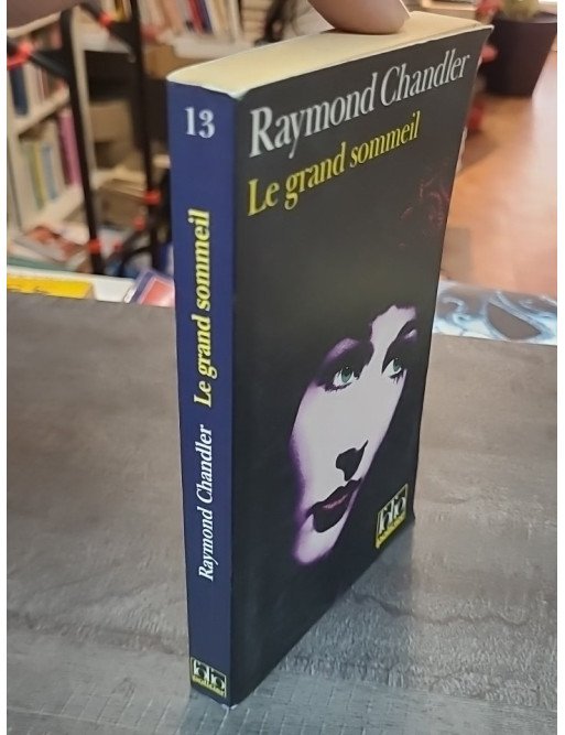 Le Grand Sommeil de Raymond Chandler : le roman noir qui a inventé Philip Marlowe