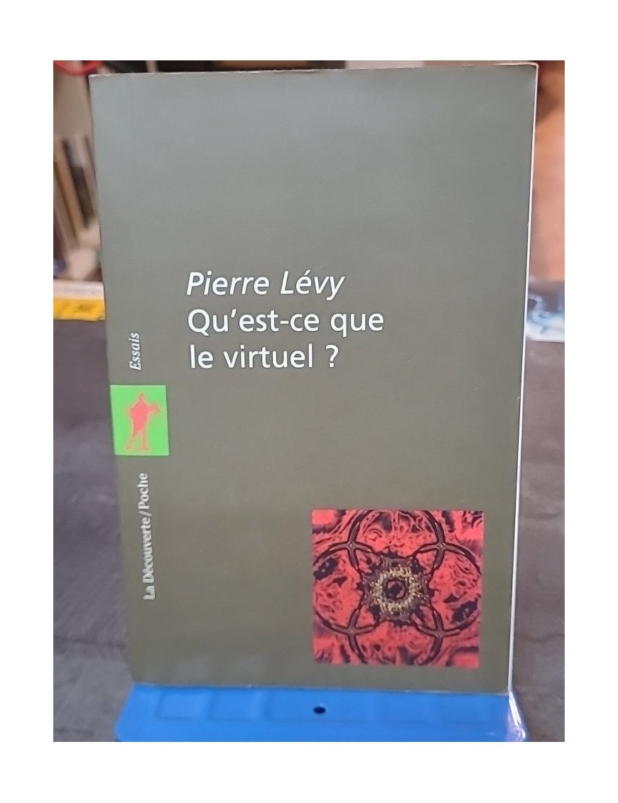 Qu'est-ce que le virtuel ? : un essai de Pierre Lévy sur l'impact des technologies
