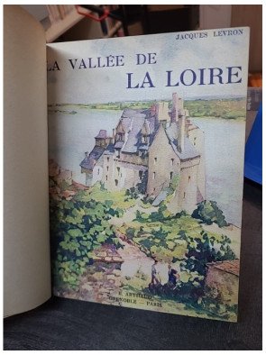 La vallée de la Loire de Jacques Levron - Arthaud 1948