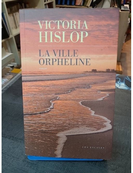 La ville orpheline de Victoria Hislop : Roman sur le conflit chypriote