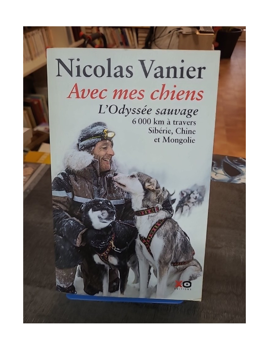 Avec mes chiens - L'odyssée sauvage par Nicolas Vanier, Carnet de voyage