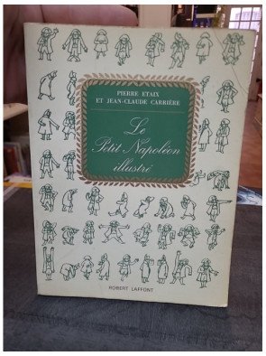 Le petit napoléon illustré par Pierre Etaix et Jean-Claude Carrière - Humour et histoire