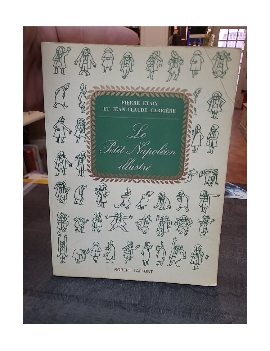 Le petit napoléon illustré par Pierre Etaix et Jean-Claude Carrière - Humour et histoire