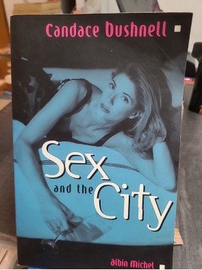 Sex and the City de Candace Bushnell : l'oeuvre qui inspira la série