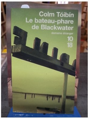 Le Bâteau phare de Blackwater de Colm Tóibín - Roman international