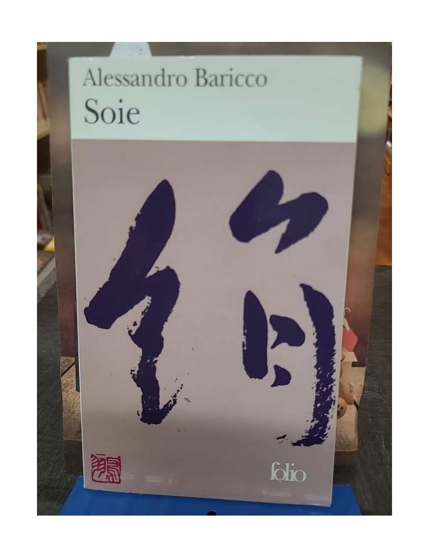 Soie d'Alessandro Baricco - Le roman culte de la littérature internationale