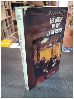 Les Jours de vin et de roses d'Alain Gerber - Recueil de nouvelles littéraires françaises