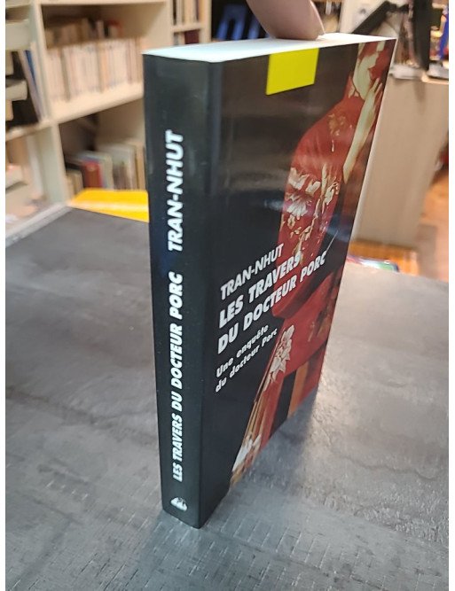 Les travers du docteur Porc - L'enquête policière de Thanh-Van Tran-Nhut dans le Dai-Viêt du XVIIe siècle