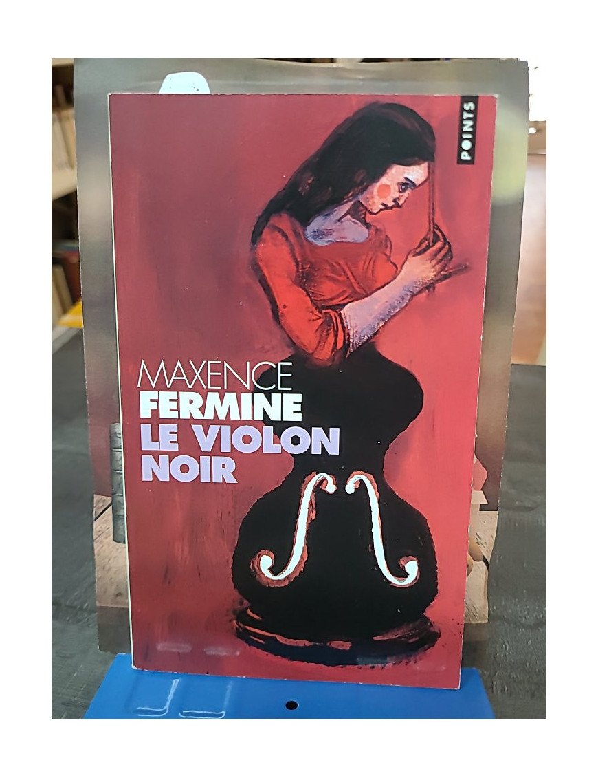 Le Violon noir - Roman poétique et envoûtant de Maxence Fermine