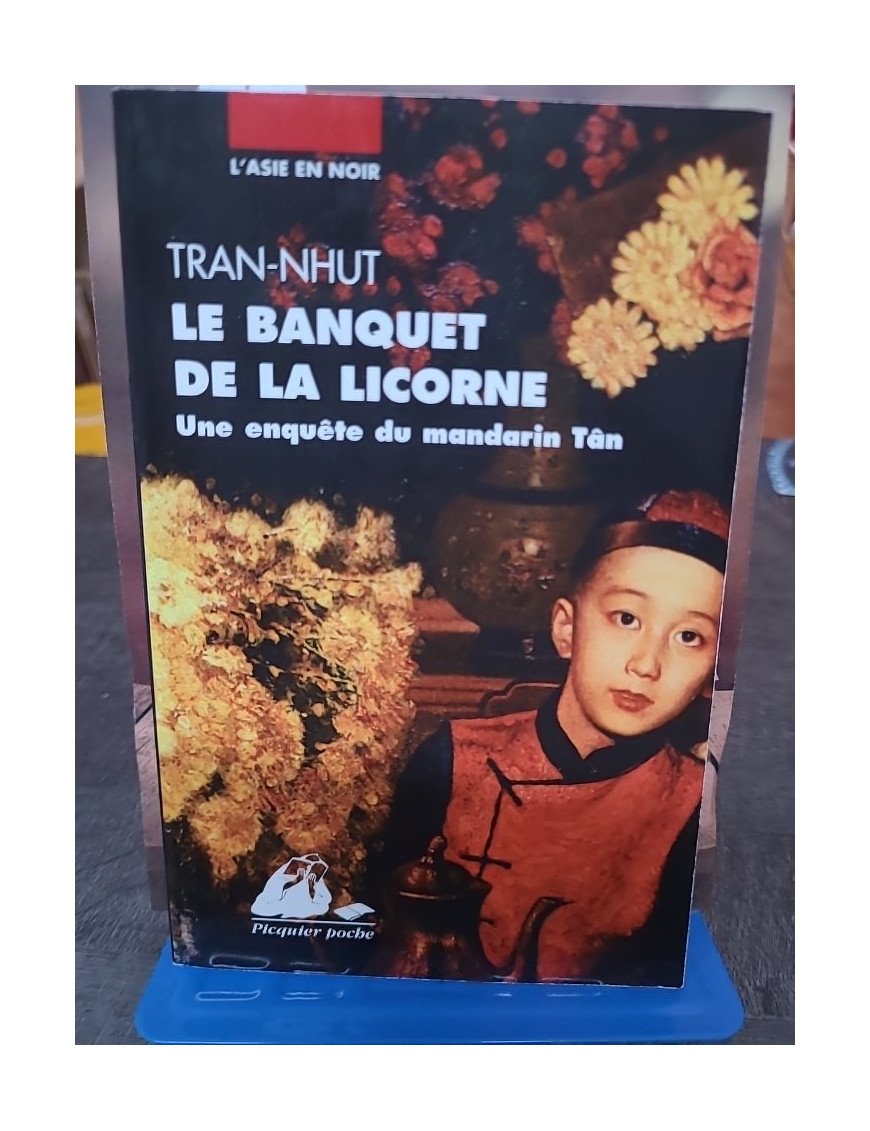 Le banquet de la licorne - Une enquête du mandarin Tân par Tran-Nhut