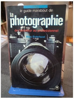 Le Guide Marabout de la photographie - Marc Biderbost