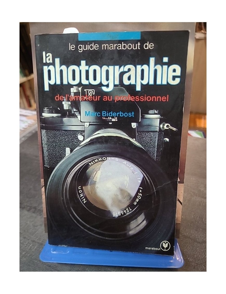 Le Guide Marabout de la photographie - Marc Biderbost
