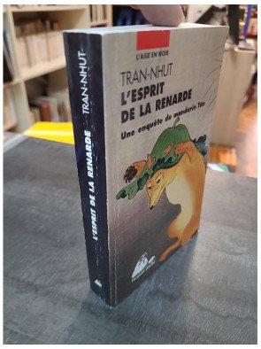 L'esprit de la renarde - Une enquête du Mandarin Tân - Tran-Nhut