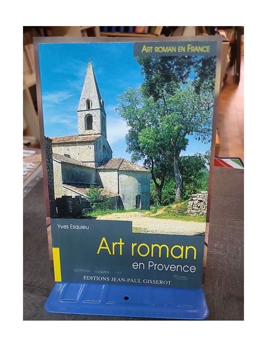 Art roman en provence - Yves Esquieu