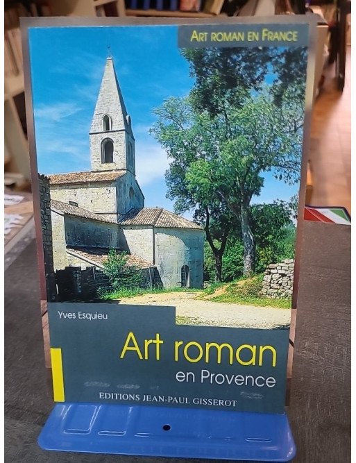 Art roman en provence - Yves Esquieu
