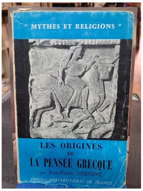 Les Origines de la pensée grecque - Jean-Pierre Vernant