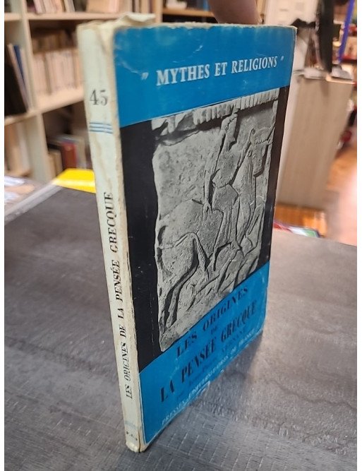 Les Origines de la pensée grecque - Jean-Pierre Vernant
