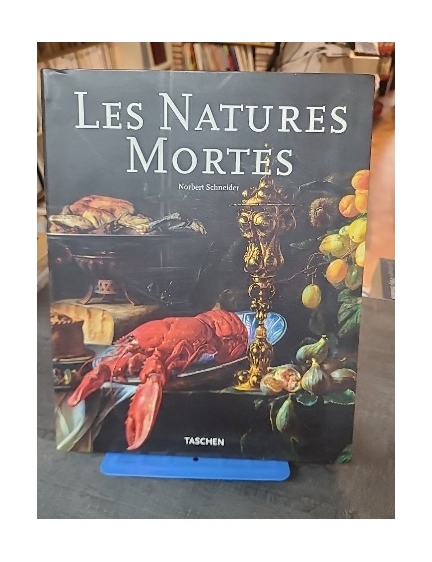 Les natures mortes - Norbert Schneider