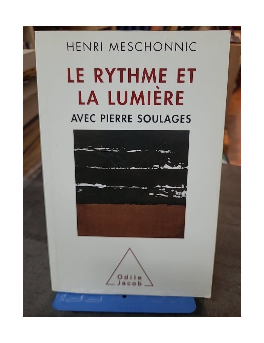 Le Rythme et la Lumière - Henri Meschonnic