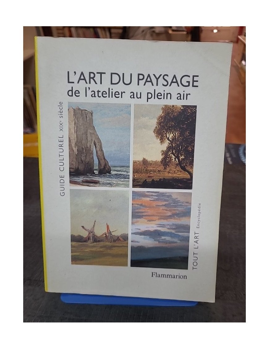 L'art du paysage en France au XIXe siècle par Janine Bailly-Herzberg