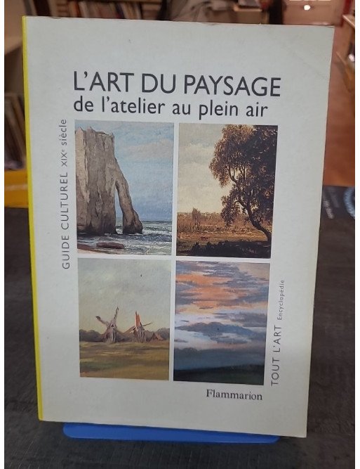L'art du paysage en France au XIXe siècle par Janine Bailly-Herzberg