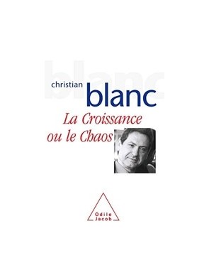 La Croissance ou le chaos...