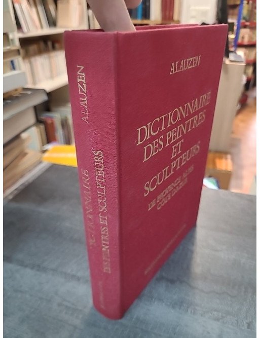 Dictionnaire des Peintres et des Sculpteurs par André Alauzen di Genova