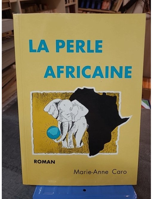 La Perle Africaine (roman) par Marie Anne Caro