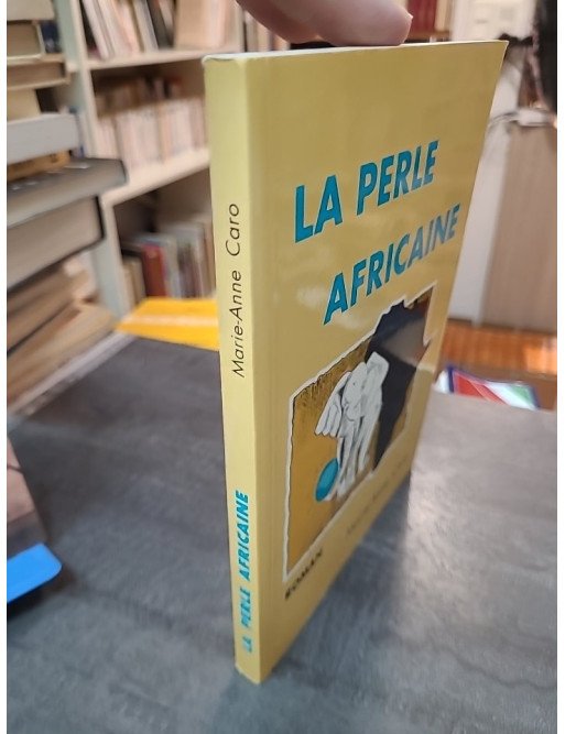 La Perle Africaine (roman) par Marie Anne Caro