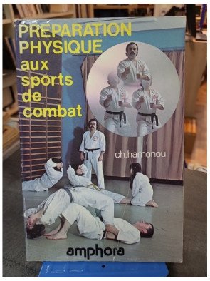 Préparation Physique Aux Sports De Combat par Hamonou