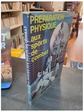 Préparation Physique Aux Sports De Combat par Hamonou