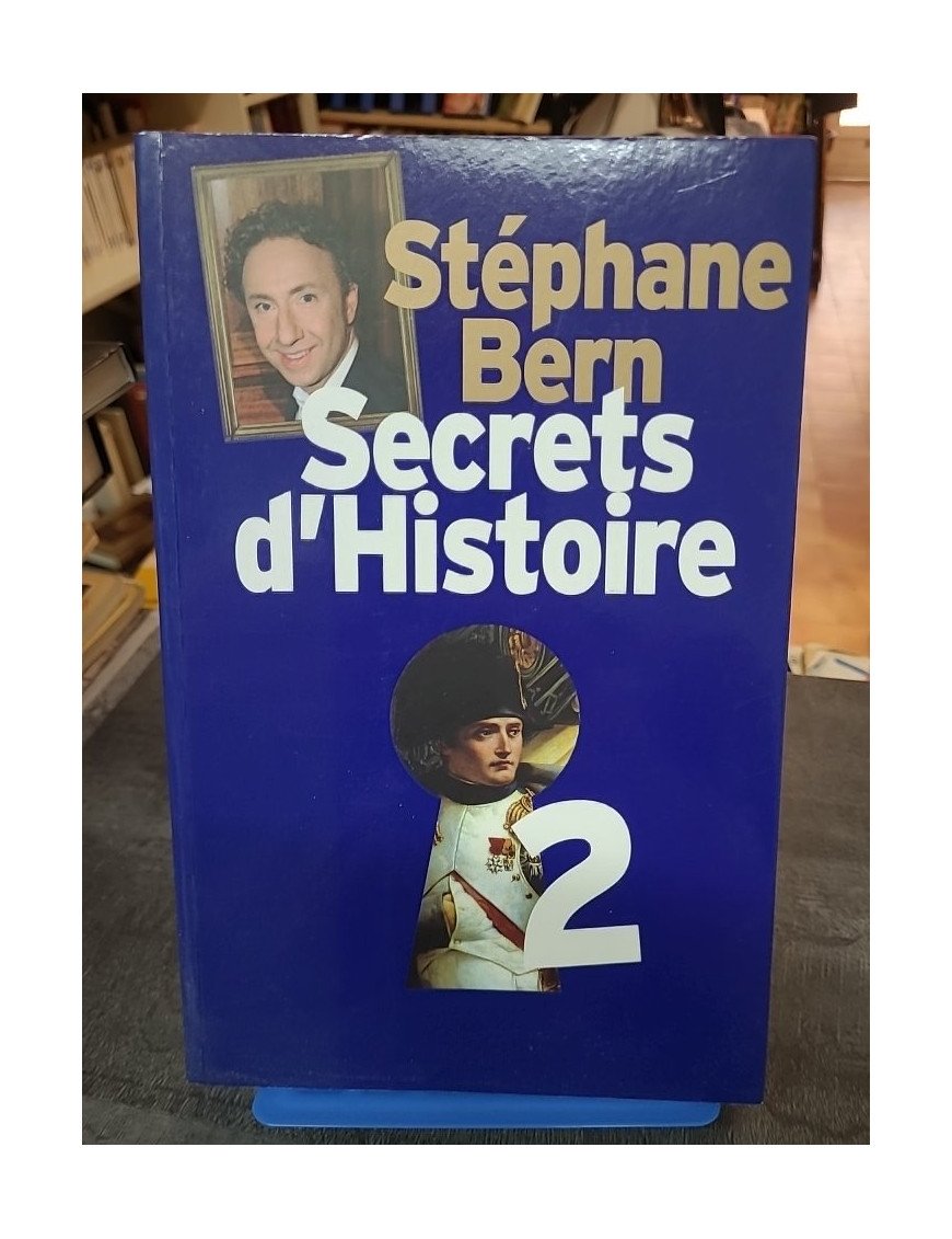 Secrets d'histoire 2 : Les grandes figures de l'histoire par Stéphane Bern