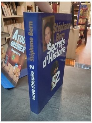 Secrets d'histoire 2 : Les grandes figures de l'histoire par Stéphane Bern