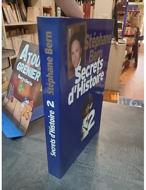 Secrets d'histoire 2 : Les grandes figures de l'histoire par Stéphane Bern