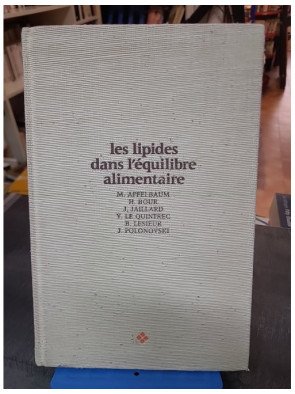 Les Lipides dans l'équilibre alimentaire : Un guide sur les graisses et la santé par Marian Apfelbaum