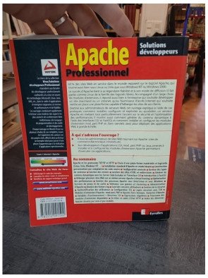 Apache professionnel : Installer, Configurer Et Administrer Apache par Peter Wainwright